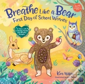 Capa do artigo Breathe Like A Bear: First Day Of School Worries