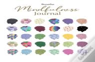Breathe Mindfulness Journal
