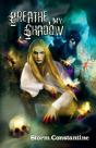Breathe, My Shadow - Preview