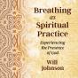 Breathing As Spiritual Practice - Preview