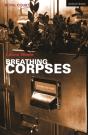 Breathing Corpses - Preview