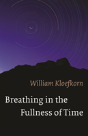 Breathing In The Fullness Of Time - Preview