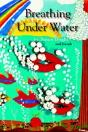 Breathing Under Water - Preview