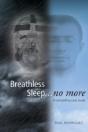 Breathless Sleep... No More - Preview