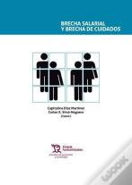 Brecha Salarial Y Brecha De Cuidados