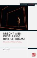 Brecht And Post-1990s British Drama