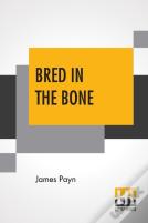 Bred In The Bone