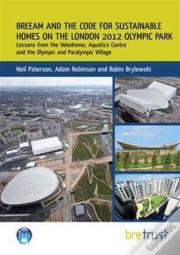 Breeam And The Code For Sustainable Homes On The London 2012 Olympic Park