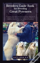 Breeders Guide Book For Breeding Great Pyrenees