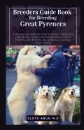 Breeders Guide Book For Breeding Great Pyrenees