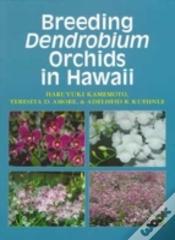 Breeding Dendrobium Orchids In Hawaii