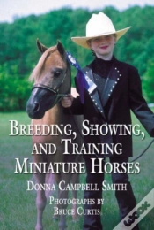 Capa do artigo Breeding, Showing And Training Miniature Horses