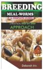 Breeding Your Own Meal-Worms  A Complete - Preview