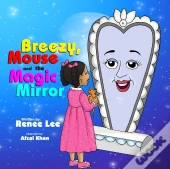 Breezy'S Mouse & The Magic Mirror