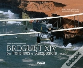 Breguet Xiv, Le Soldat Devenu Facteur