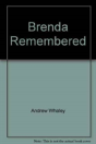 Brenda Remembered - Preview