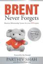Brent Never Forgets - Preview