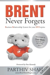 Brent Never Forgets