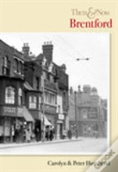 Brentford Then And Now