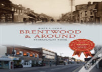 Brentwood And Around Through Time