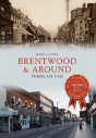 Brentwood And Around Through Time - Preview