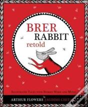 Brer Rabbit Retold