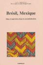 Brésil, Mexique ; Deux Trajectoires Dans La Mondialisation - Preview