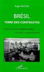 Brésil ; Terre Des Contrastes - Preview