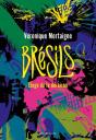 Brésils : Éloge De La Déraison - Preview