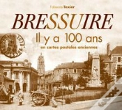 Capa do artigo Bressuire Il Ya 100 Ans En Carte Postale