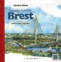 Brest ; Esquisses D'Une Ville - Preview
