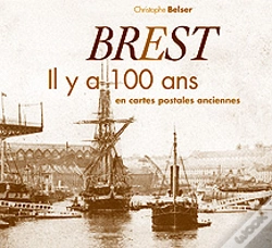 Capa do artigo Brest Il Y A 100 Ans En Cartes Postales