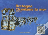 Bretagne, Chantons La Mer