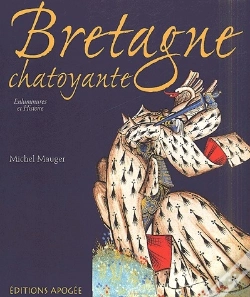 Capa do artigo Bretagne Chatoyante ; Une Histoire Du Duché Au Moyen-Âge À Travers L'Enluminure