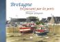 Bretagne : En Passant Par Les Ports - Preview