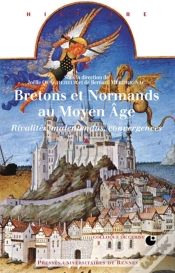 Capa do artigo Bretagne Et Normandie Au Moyen-Âge ; Rivalités, Malentendus, Convergences
