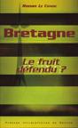 Bretagne, Le Fruit Défendu ? - Preview