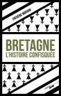 Bretagne, L'Histoire Confisquée - Preview