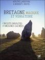 Bretagne Magique Et Vibratoire - Preview