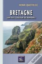 Bretagne (Un Pays Couleur De Mémoire)