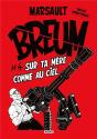 Breum Tome 4 : Sur Ta Mère Comme Au Ciel - Preview