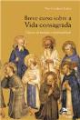 Breve Curso sobre a Vida Consagrada - Preview