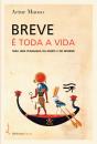 Breve é Toda a Vida - Preview