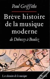 Capa do artigo Brève Histoire De La Musique Moderne : De Debussy À Boulez