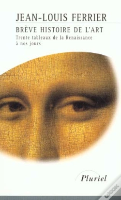 Capa do artigo Brève Histoire De L'Art ; Trente Tableaux De La Renaissance À Nos Jours