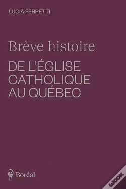 Capa do artigo Brève Histoire De L'Église Catholique Au Québec