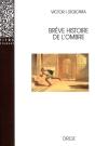 Brève Histoire De L'Ombre - Preview