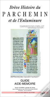Breve Histoire Du Parchemin Et De L'Enluminure