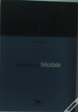 Capa do artigo Breve História da Felicidade