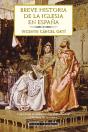 Breve Historia De La Iglesia En España - Preview